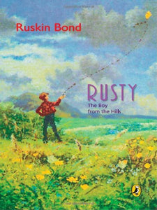 Rusty the boy from the hills by Ruskin Bond