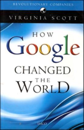 How Google Changed the World [Hardcover]
