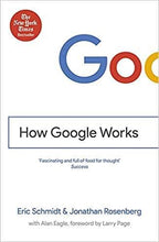 Load image into Gallery viewer, How Google Works by Eric Schmidt| Jonathan Rosenberg {HARDCOVER}
