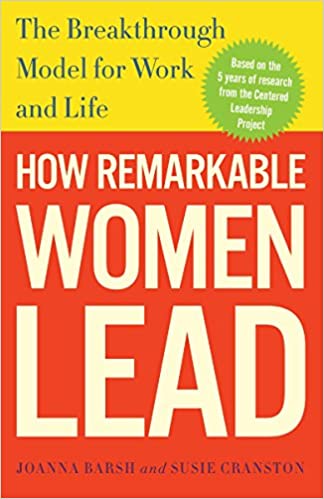 How Remarkable Women Lead: The Breakthrough Model for Work and Life (RARE BOOKS)