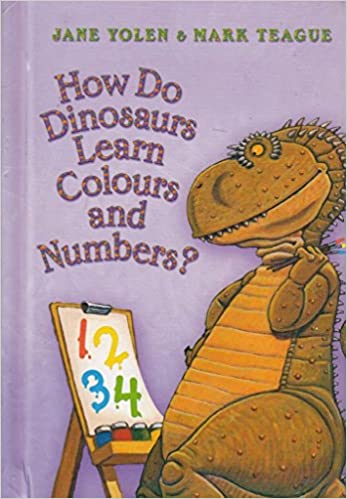 How do Dinosaurs Learn Colours and Numbers? (Cranival Series) [Hardcover]