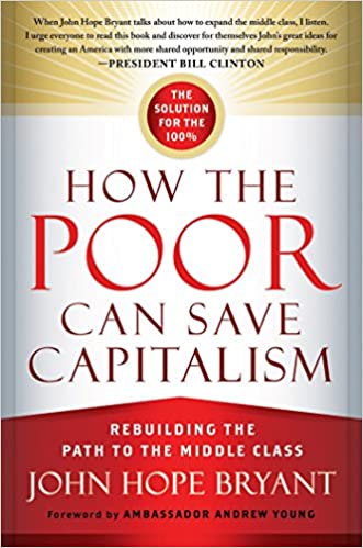 How the Poor Can Save Capitalism [HARDCOVER]