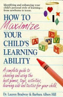 How to Maximize Your Child's Learning Ability (RARE BOOKS)