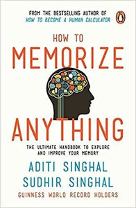 How to Memorize Anything by Aditi Singhal| Sudhir Singhal