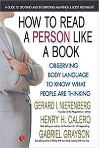 How to Read a Person Like a Book: Observing Body Language To Know What People Are Thinking