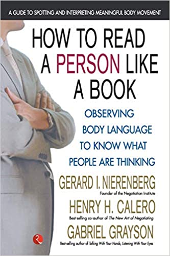 How to Read a Person Like a Book: Observing Body Language To Know What People Are Thinking