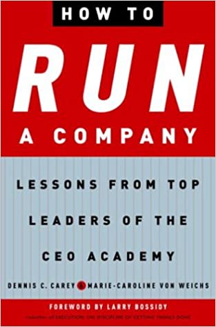 How to Run a Company: Lessons from Top Leaders of the CEO Academy [HARDCOVER] [RARE BOOKS]
