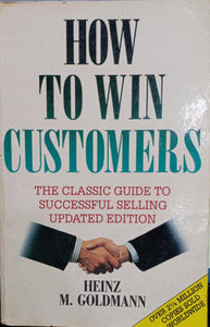 How to Win Customers (RARE BOOKS)