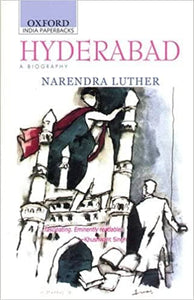 Hyderabad: A Biography (RARE BOOKS)