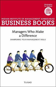 IIMA - Managers Who Make a Difference: Sharpening Your Management Skills