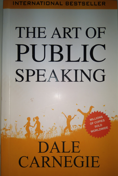 The Art of Public Speaking by Dale Carnegie