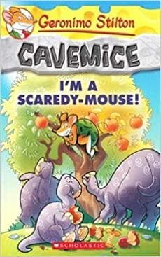 Cavemice: I'm A Scaredy-Mouse! by Geronimo Stilton