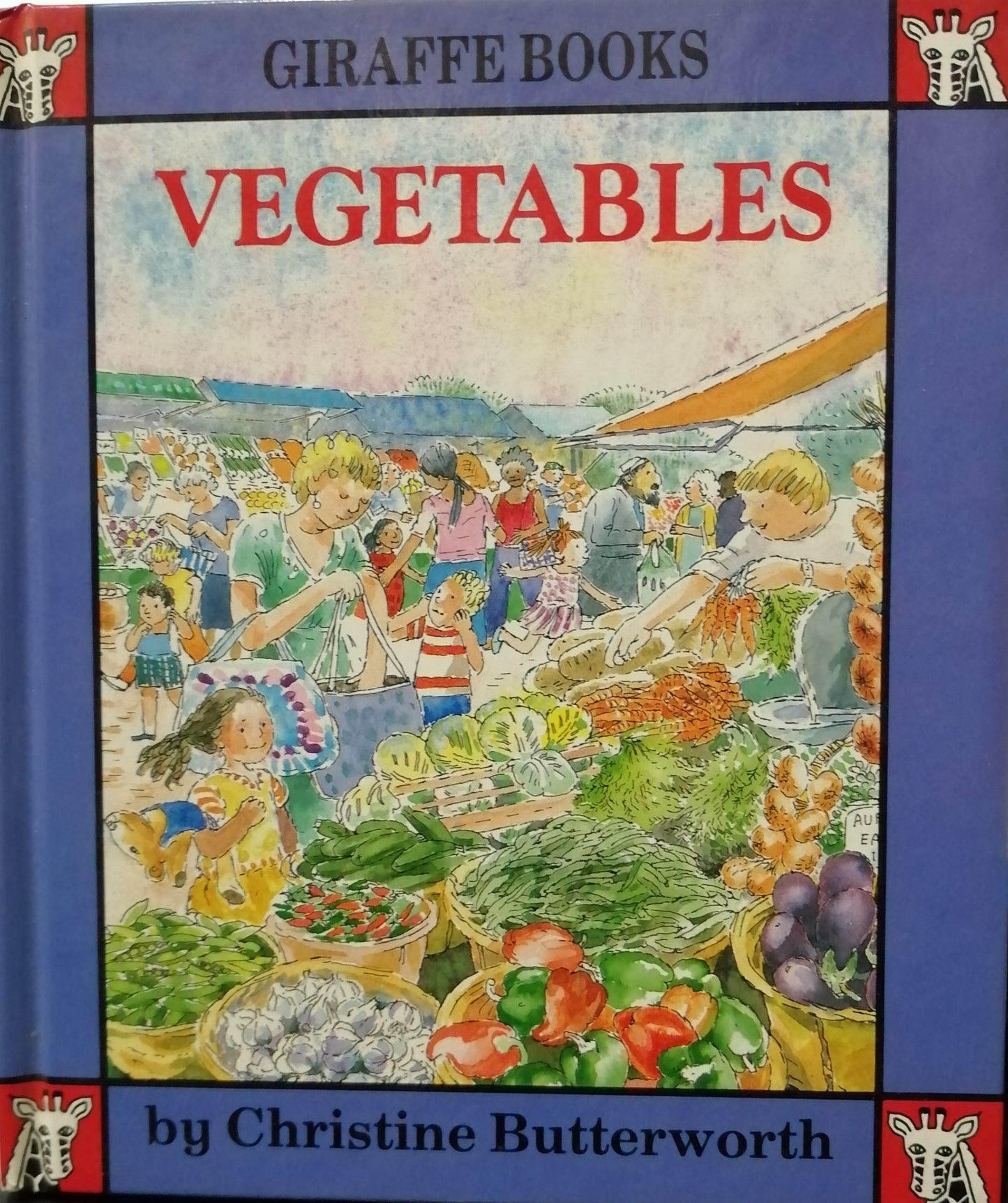 Vegetables (Giraffe Series II: Food) By Christine Butterworth [HARDCOVER]