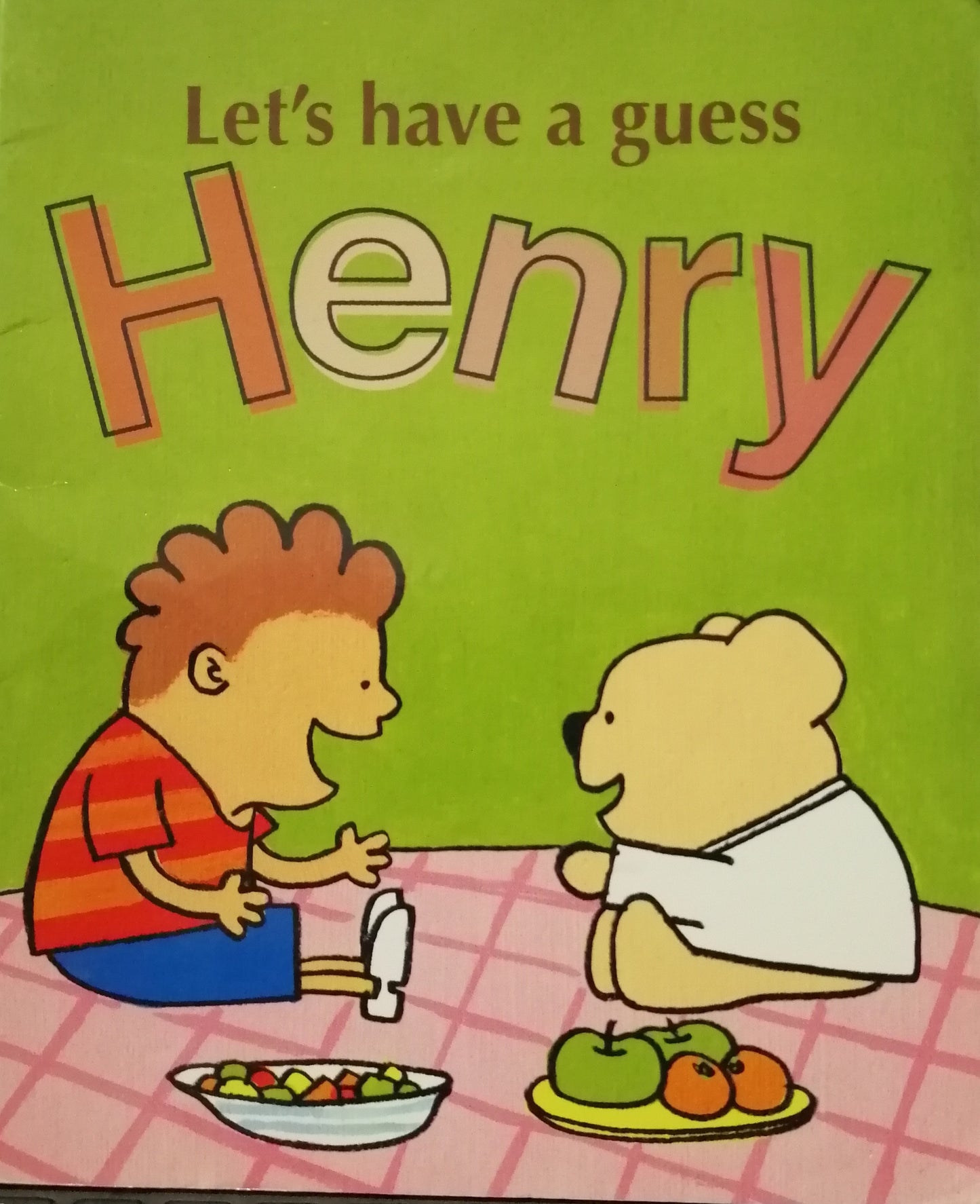 Let's Have A Guess Henry