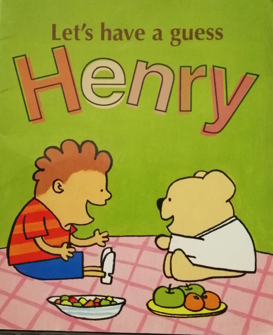 Let's Have A Guess Henry