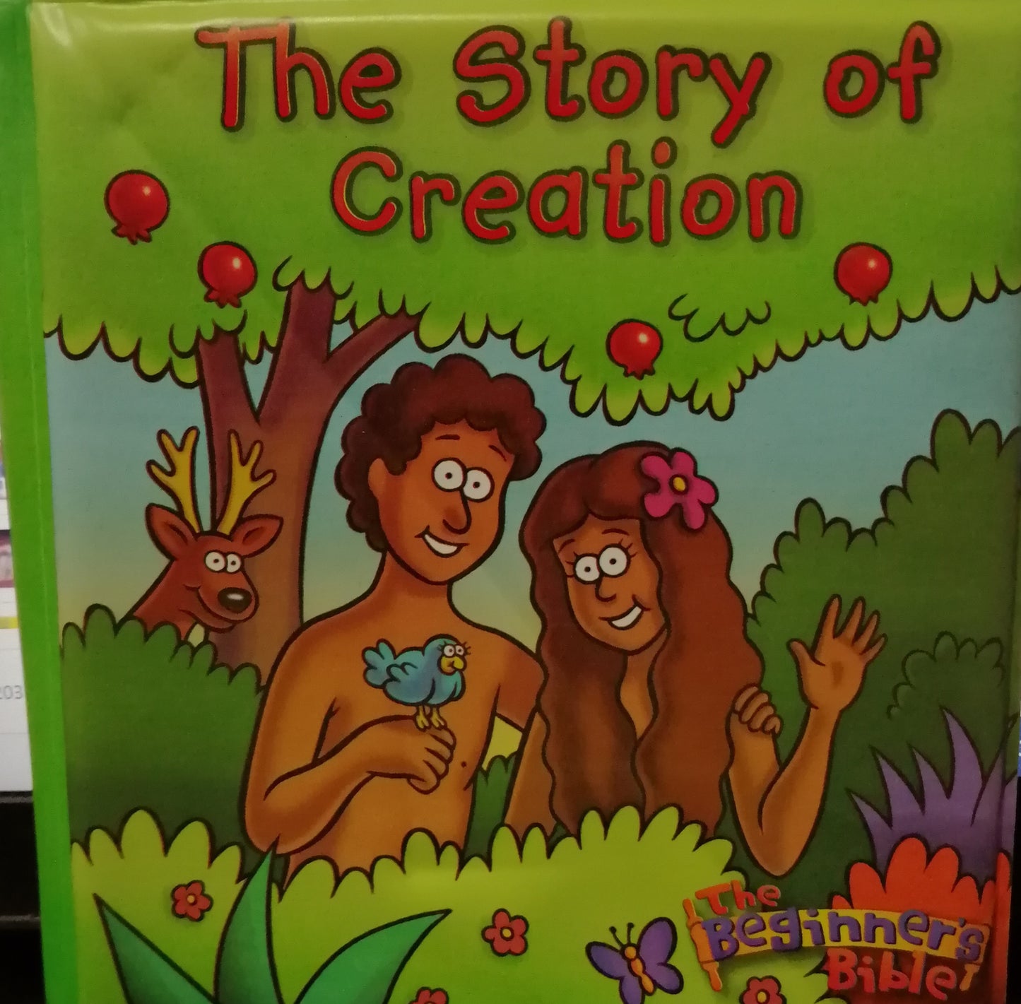 The Story of Creation (Beginners Bible) [TOUCH AND FEEL]