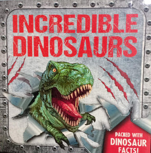 INCREDIBLE DINOSAURS