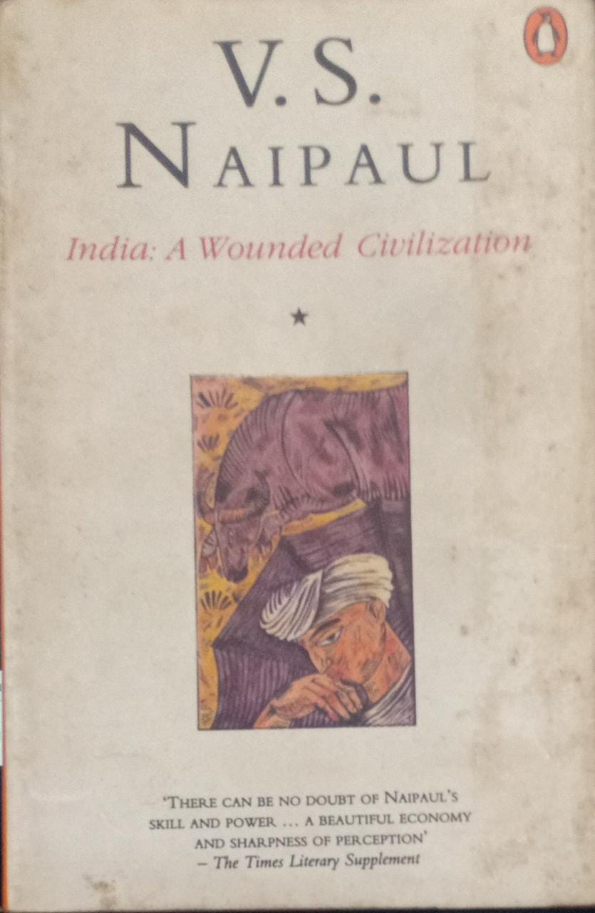 India : A Wounded Civilization