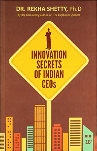 Innovation secrets of indian ceos