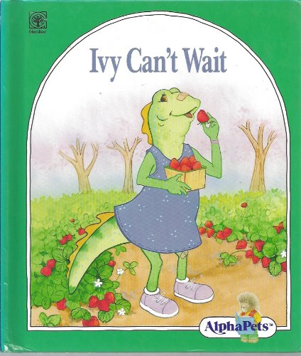 Ivy Can't Wait [HARDCOVER]