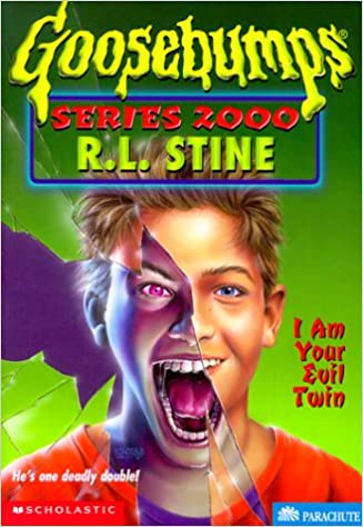 I Am Your Evil Twin (Goosebumps Series 2000 - 6) by R.L. Stine