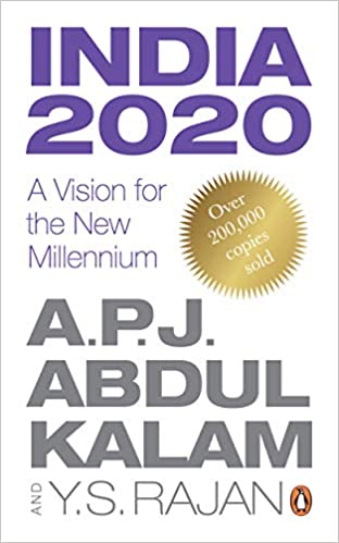 India 2020 : a vision of the new millennium by A. P. J. Abdul Kalam, Y. S. Rajan