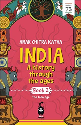 India: A History Through the Ages - Book 2  The Iron Age