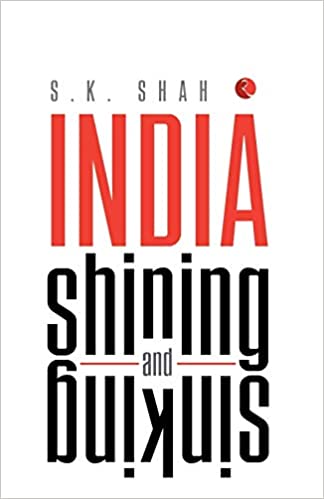 India Shining and Sinking [HARDCOVER]