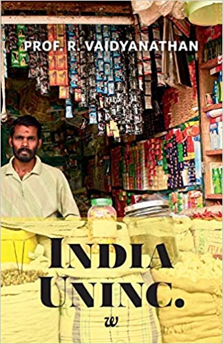 India Uninc. by Prof. R. Vaidyanathan