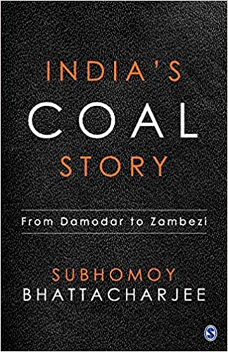 India’s Coal Story: From Damodar to Zambezi [RARE BOOKS]