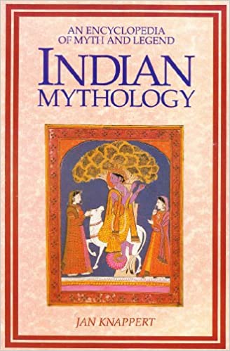 Indian Mythology: An Encyclopaedia of Myth and Legend (RARE BOOKS)