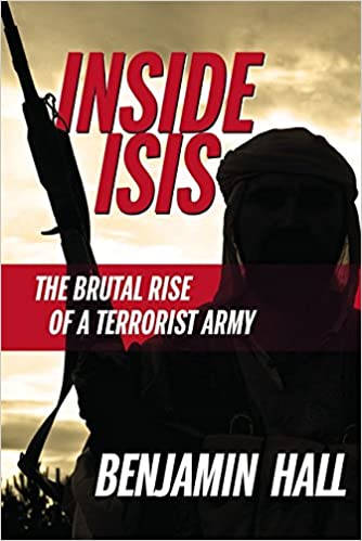 Inside ISIS: The Brutal Rise of a Terrorist Army [Hardcover] (RARE BOOKS)