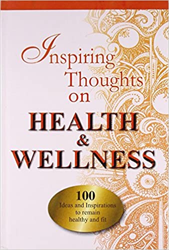 Inspiring Thoughts on Health & Wellness [HARDCOVER]