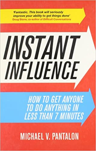 Instant Influence by Michael Pantalon
