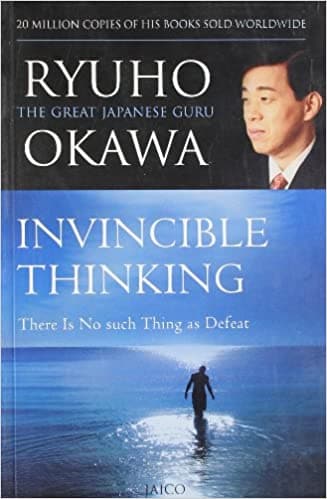 Invincible thinking There Is No Such Thing As Defeat by Ryuho Okawa