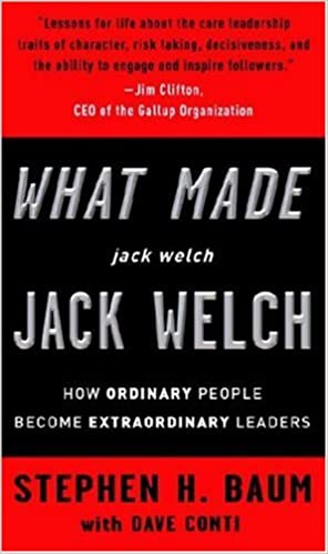 What Made jack welch JACK WELCH: How Ordinary People Become Extraordinary Leaders [HARDCOVER]