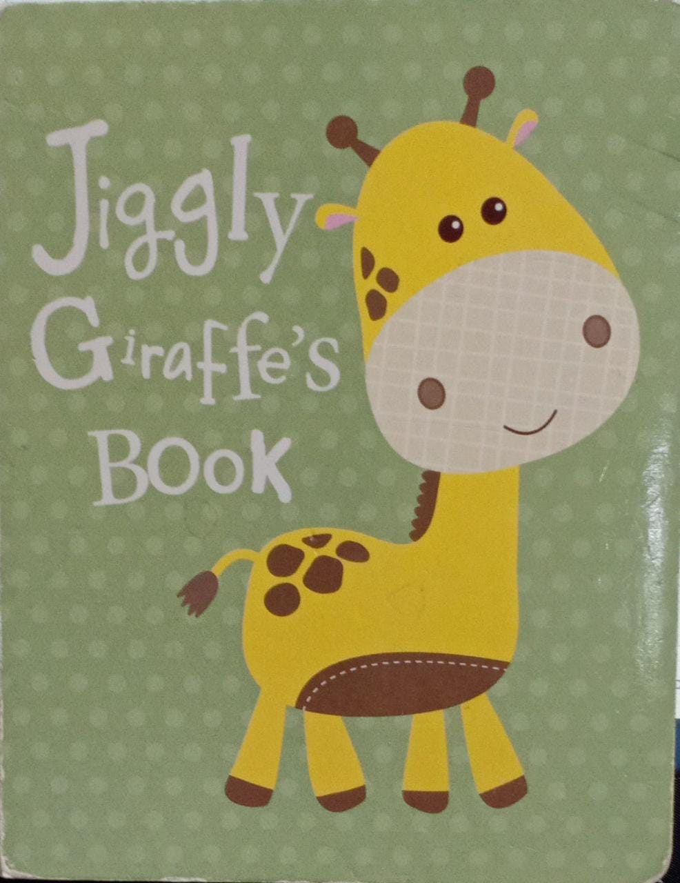 Jiggly Giraffe's Book [BOARD BOOK]