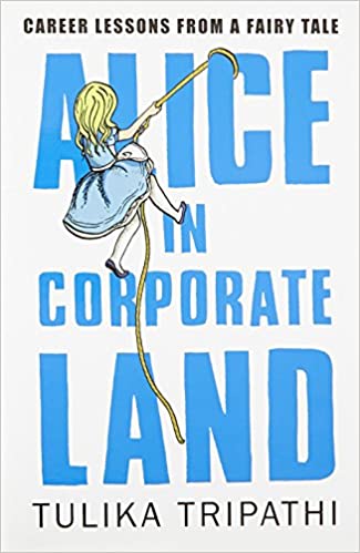 Alice in Corporateland: Career Lessons from a Fairy Tale [HARDCOVER]