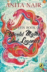 The Puffin Book of World Myths and Legends