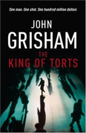 The King of Torts by John Grisham