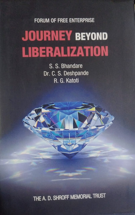 Journey Beyond Liberalization [HARDCOVER] (RARE BOOKS)