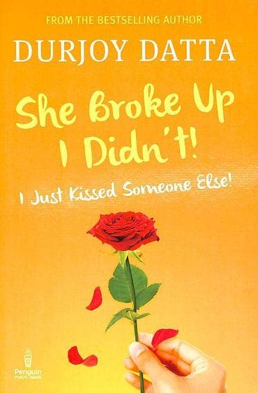 She Broke Up, I Didnt!