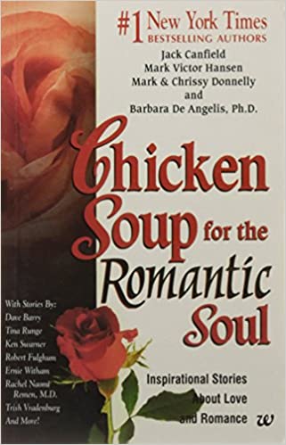 Chicken soup for the romantic soul by Jack Canfield