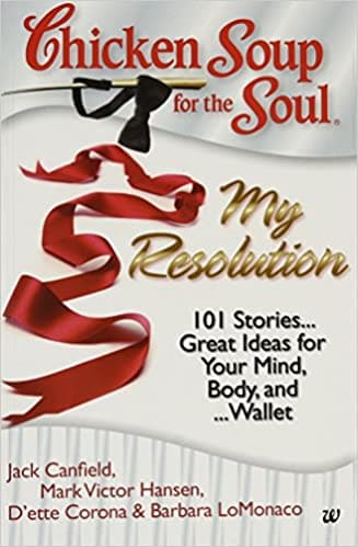 Chicken Soup for the Soul: My Resolution