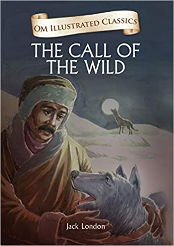 The call of the wild [hardcover]