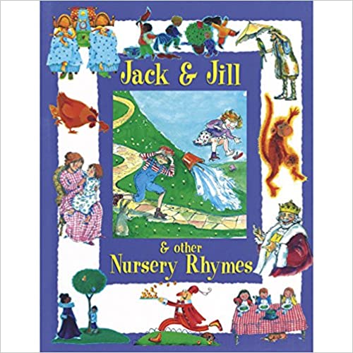 Jack & Jill And Other Nursery Rhymes [Hardcover]