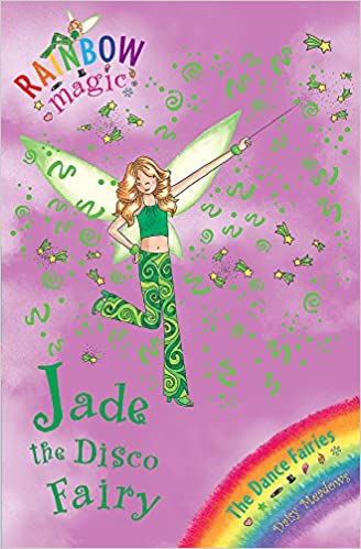 Jade The Disco Fairy: The Dance Fairies