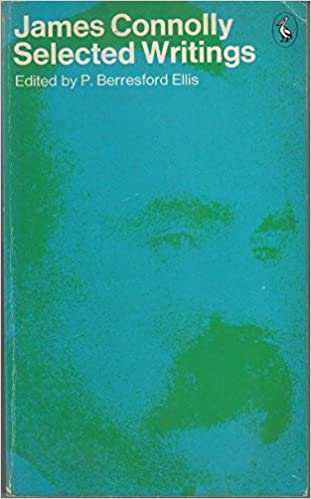 James Connolly: Selected Writings (RARE BOOKS)