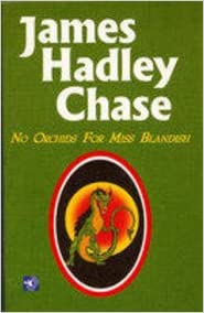 No orchids for miss blandish by James Hadley Chase [rare books]