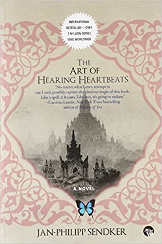 The Art of Hearing Heartbeats by Jan-Philipp Sendker